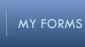 my forms
